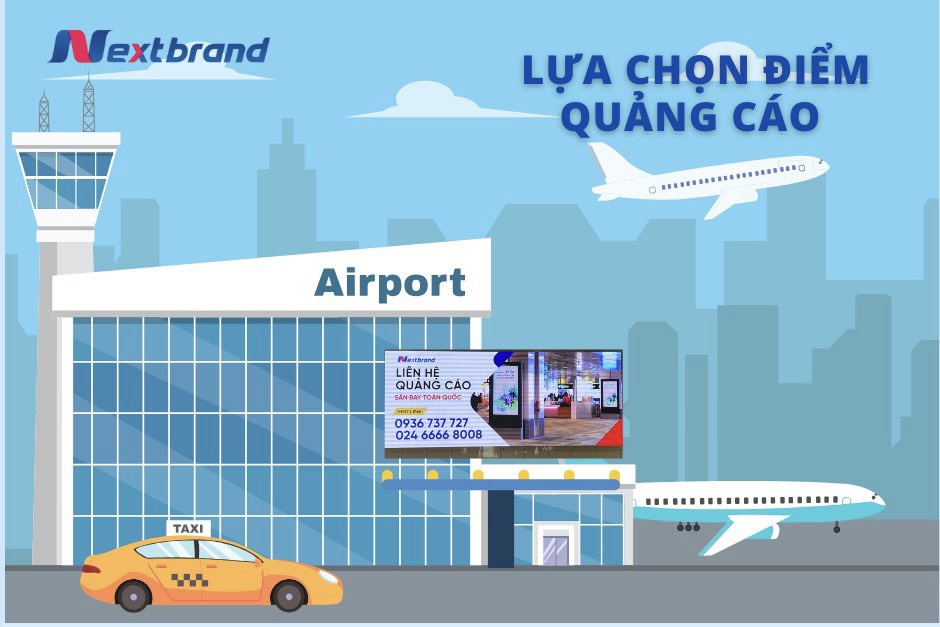 Lựa chọn quảng cáo sân bay cho chiến dịch marketing cuối năm