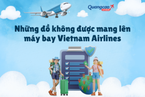 Những đồ không được mang lên máy bay Vietnam Airlines hành khách cần lưu ý