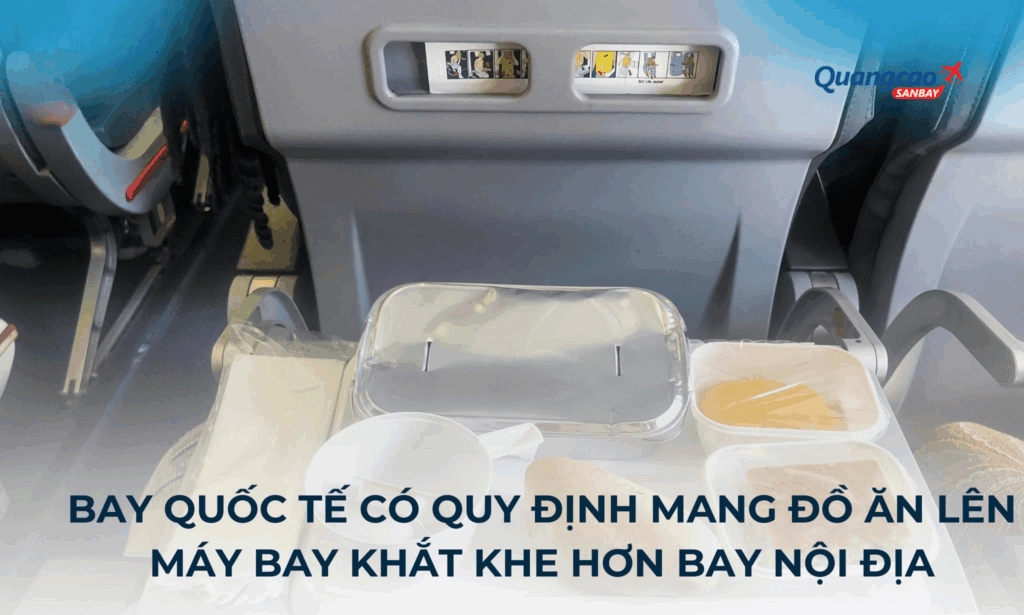 Quy định mang thực phẩm trên chuyến bay quốc tế phụ thuộc hải quan và nhập khẩu quốc gia đến