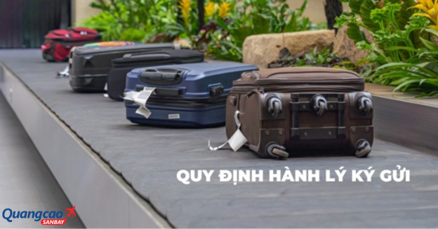 Quy định chung về hành lý ký gửi trên máy bay