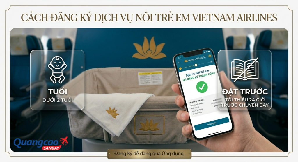 Có 3 cách đăng ký dịch vụ nôi trẻ em Vietnam Airlines